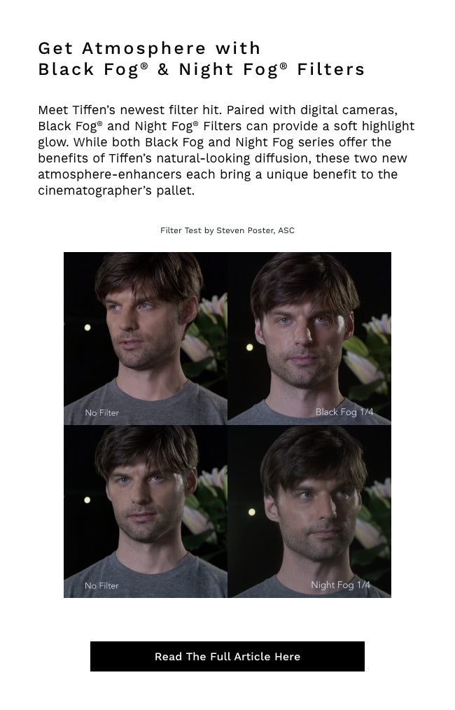 Get Atmosphere with Black Fog® & Night Fog® Filters